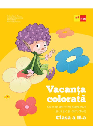 Vacanța colorată. Clasa a II-a. Caiet de activități distractive (și un pic instructive) Vacanța colorată. Clasa a II-a. Caiet de activități distractive (și un pic instructive)