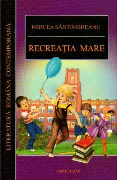 Recreatia mare Recreatia mare