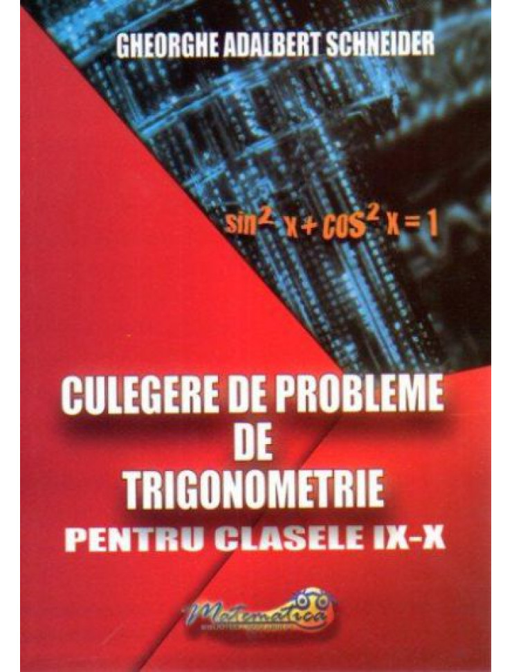 Culegere de probleme de trigonometrie pentru clasele IX-X (9-10)