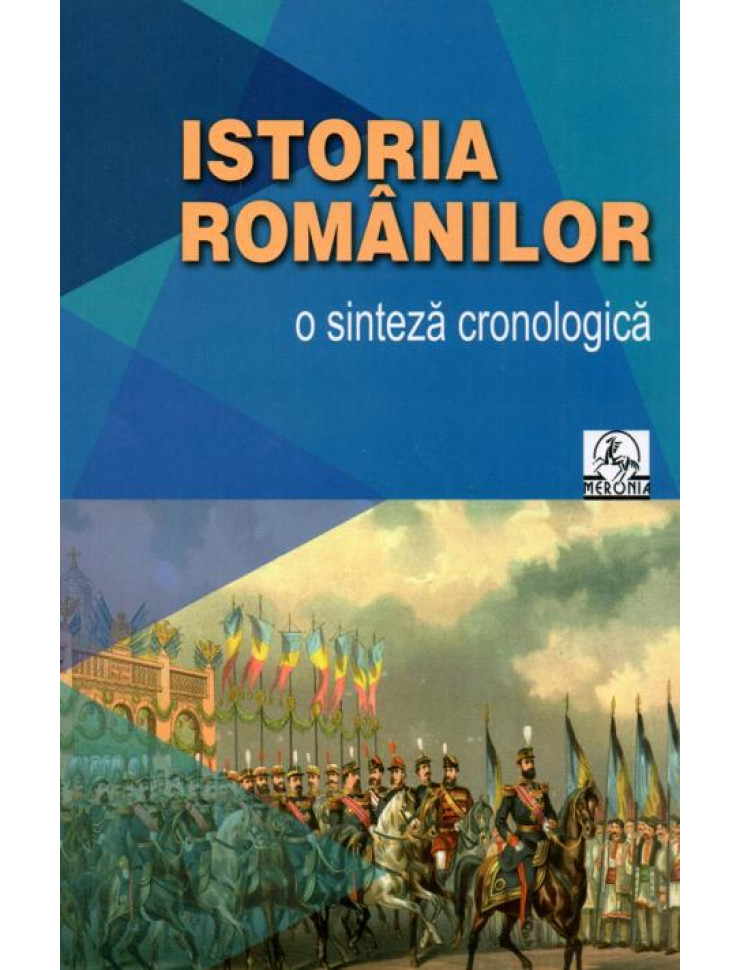 O sinteza cronologica despre ISTORIA ROMANILOR