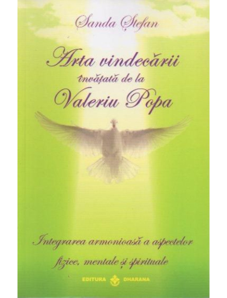 Arta vindecarii invatata de la Valeriu Popa