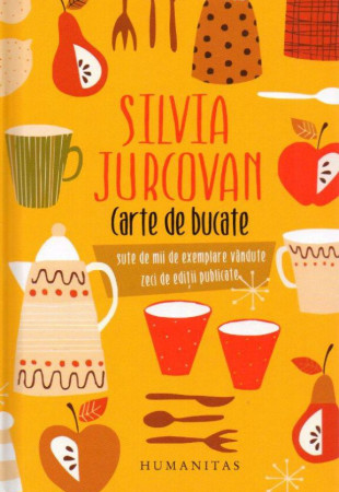 Carte de bucate Silvia Jurcovan (carte ilustrata) Carte de bucate Silvia Jurcovan (carte ilustrata)