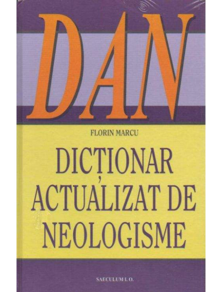 Dictionar Actualizat de Neologisme (D.A.N.) - Editia a III-a