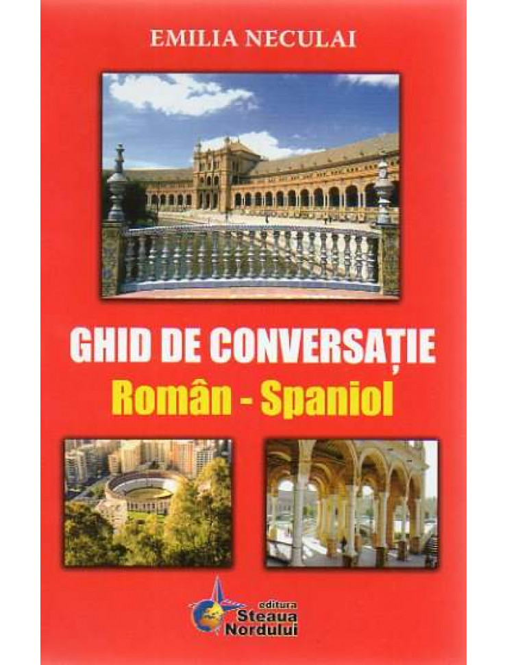 Ghid de conversatie ROMAN - SPANIOL