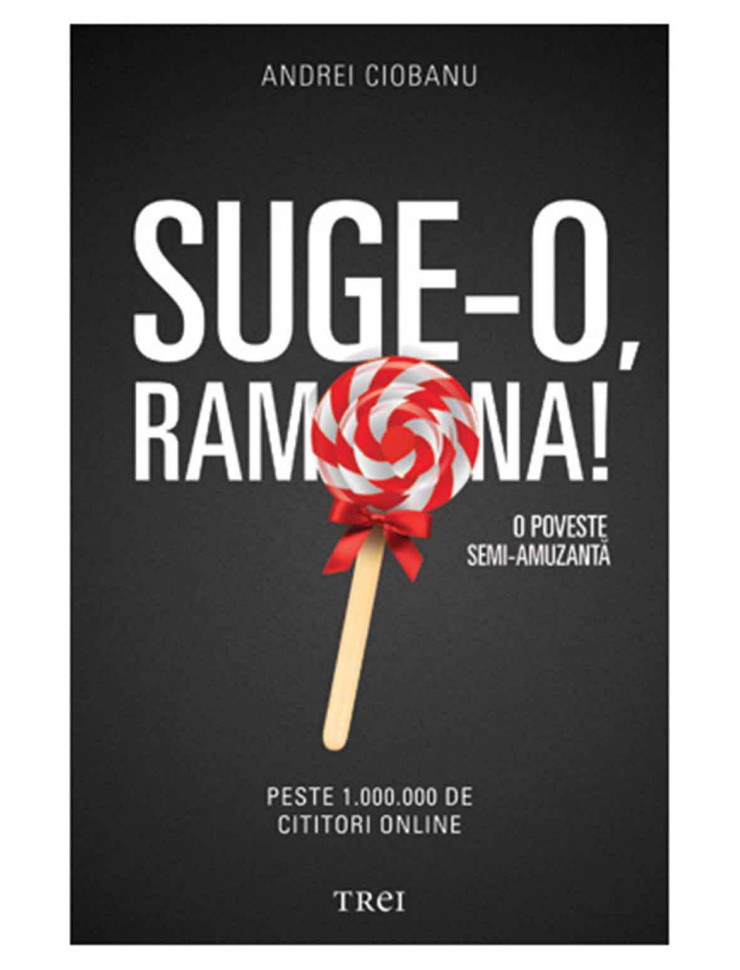 Suge-o Ramona! O poveste semi-amuzanta (Andrei Ciobanu)